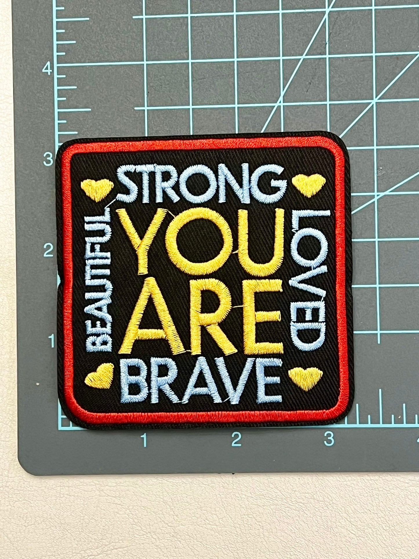 You Are Strong Beautiful Loved and Brave Iron-On Patch