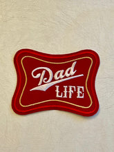 Load image into Gallery viewer, Dad Life Patch / Father Patches / Hat Patches