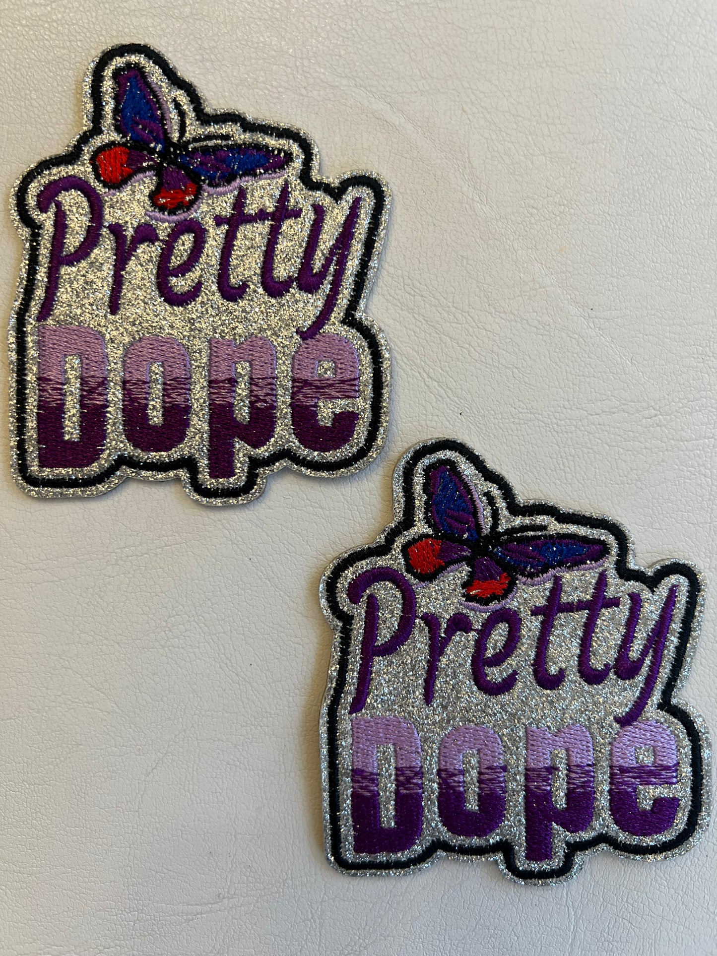 Embroidered Pretty Dope Patch