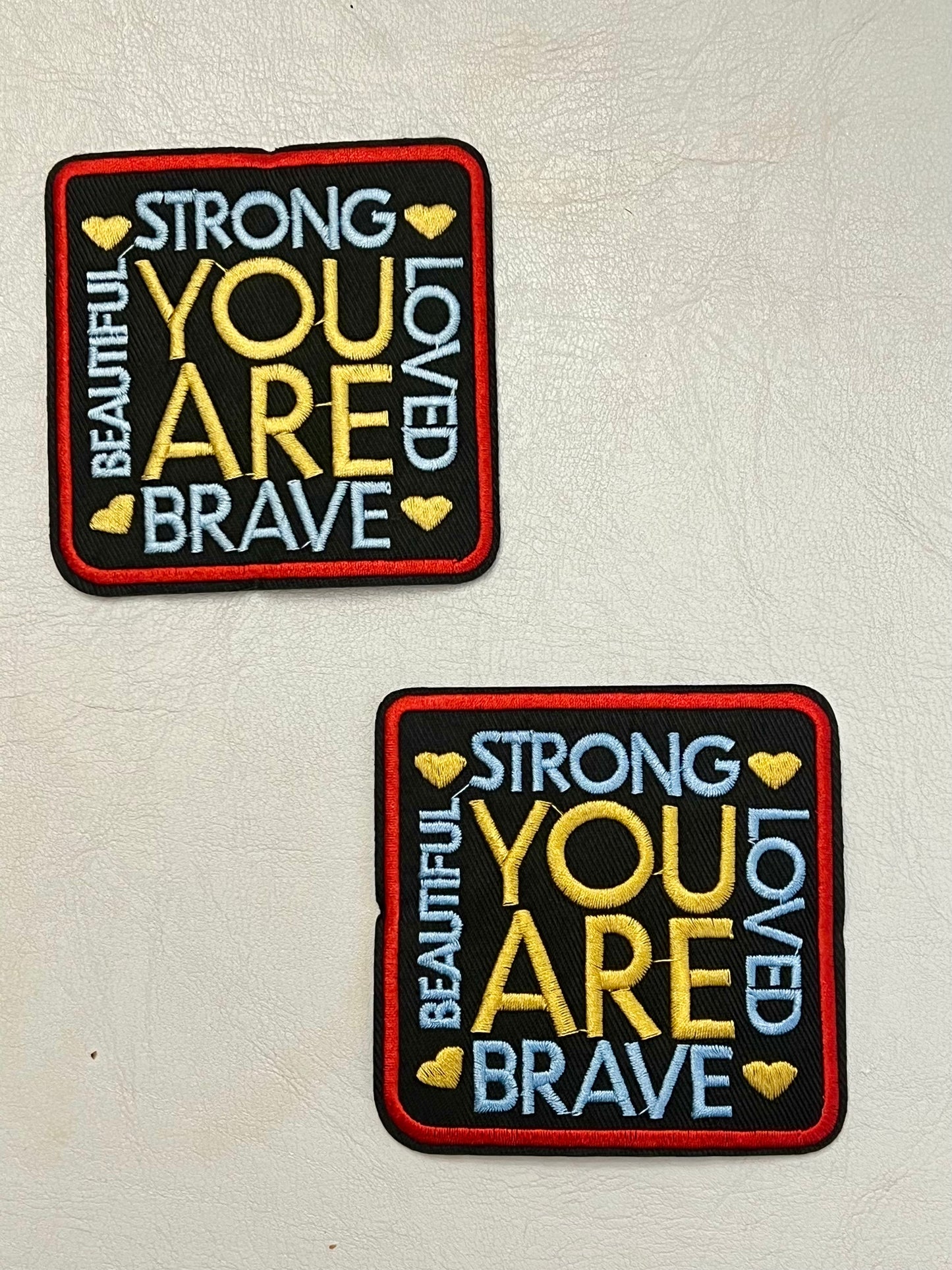 You Are Strong Beautiful Loved and Brave Iron-On Patch
