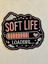 Load image into Gallery viewer, Soft Life Loading Iron-On Patch / Patches / Motivation Patches
