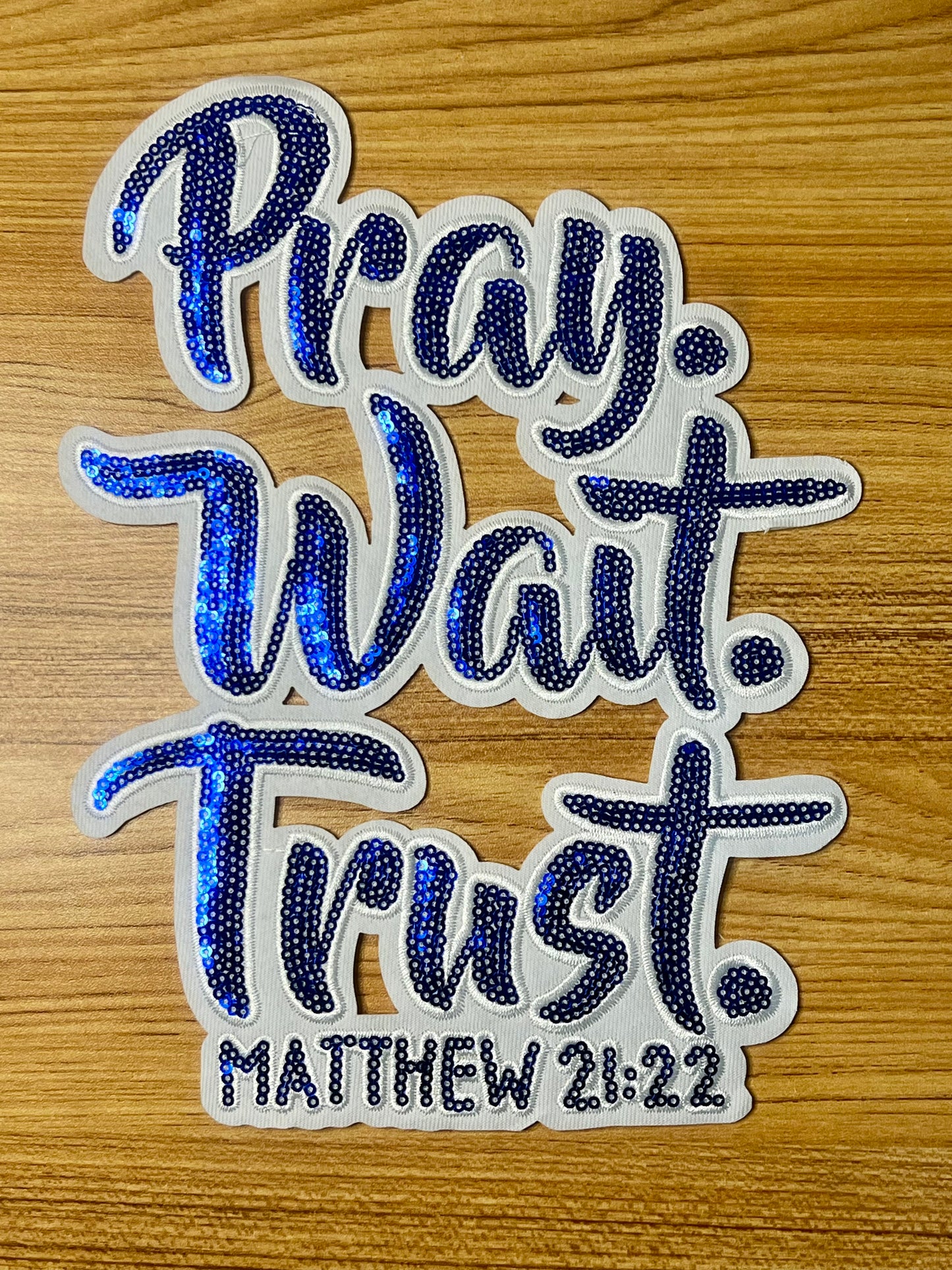 Pray Wait Trust Patch | Blue